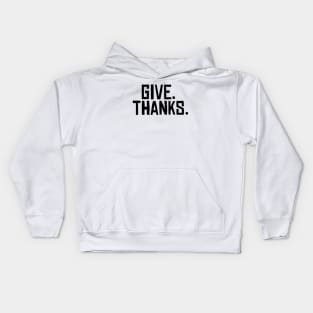 Give Thanks Kids Hoodie